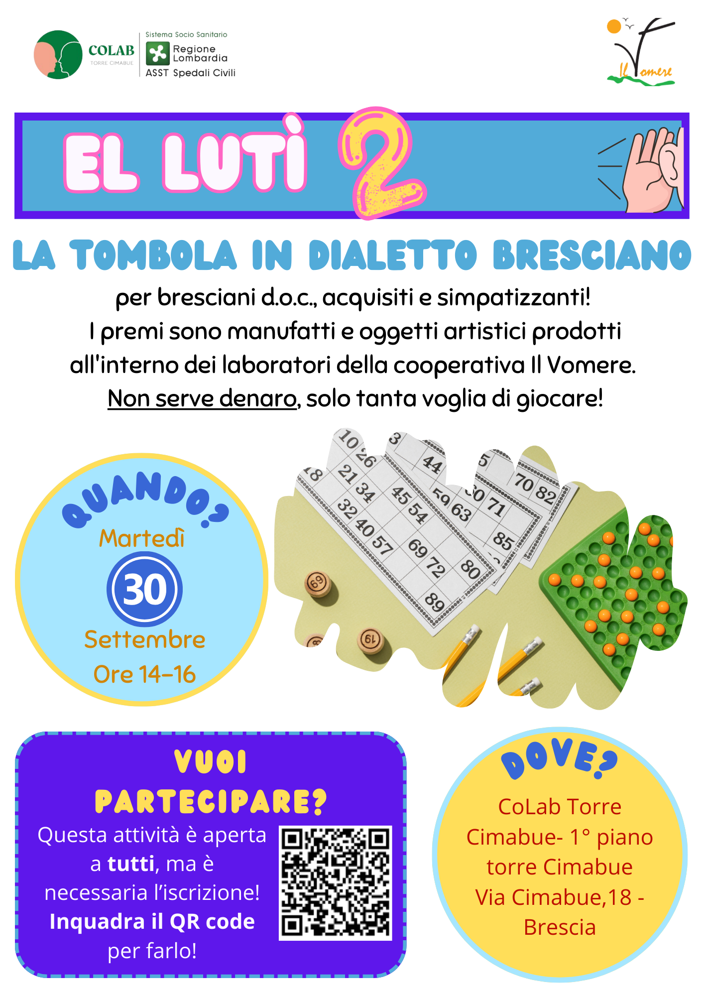 Tombola in dialetto bresciano per bresciani d.o.c., acquisiti e simpatizzanti! I premi sono manufatti e oggetti artistici prodotti all'interno dei laboratori della cooperativa Vomere