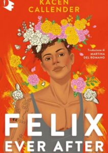 Copertina Felix Ever After
